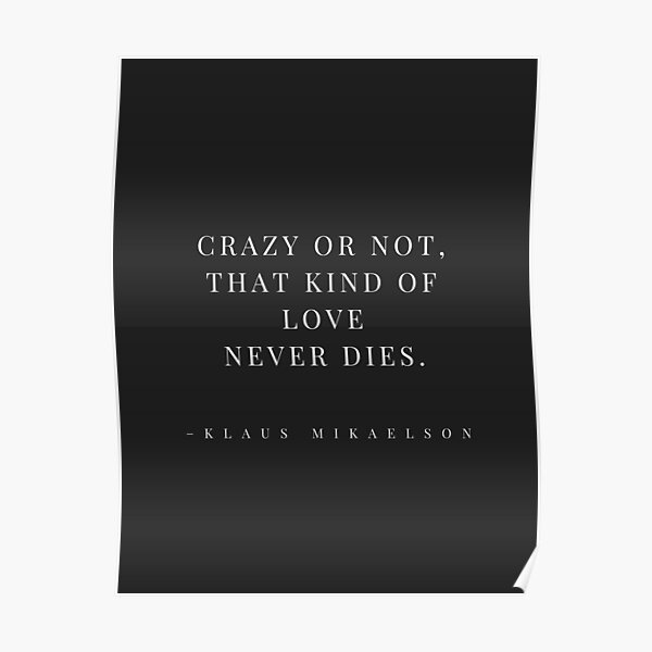 Klaus Mikaelson Quote Poster RB1312 product Offical Vampire Diaries Merch