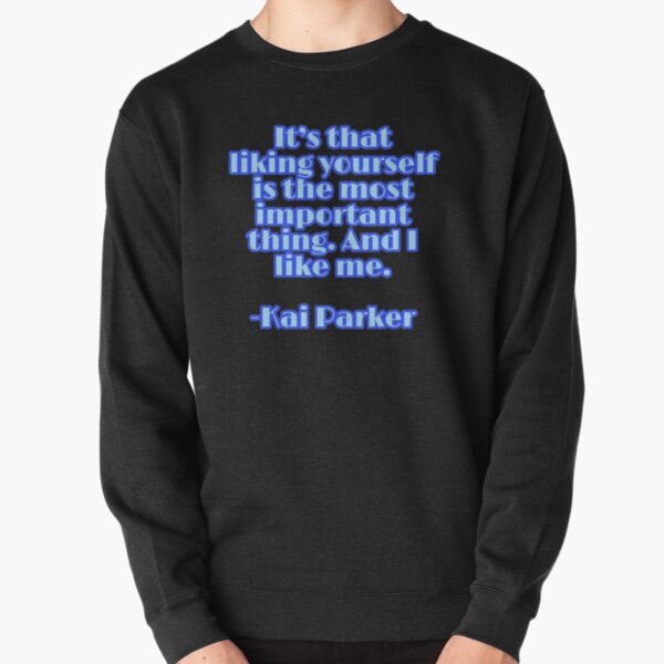 It's that liking yourself is the most important thing. And I like me. - Kai Parker Pullover Sweatshirt RB1312 product Offical Vampire Diaries Merch