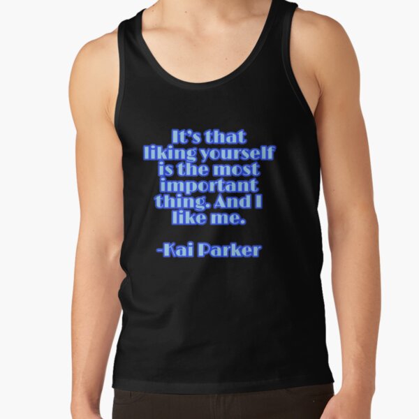 It's that liking yourself is the most important thing. And I like me. - Kai Parker Tank Top RB1312 product Offical Vampire Diaries Merch