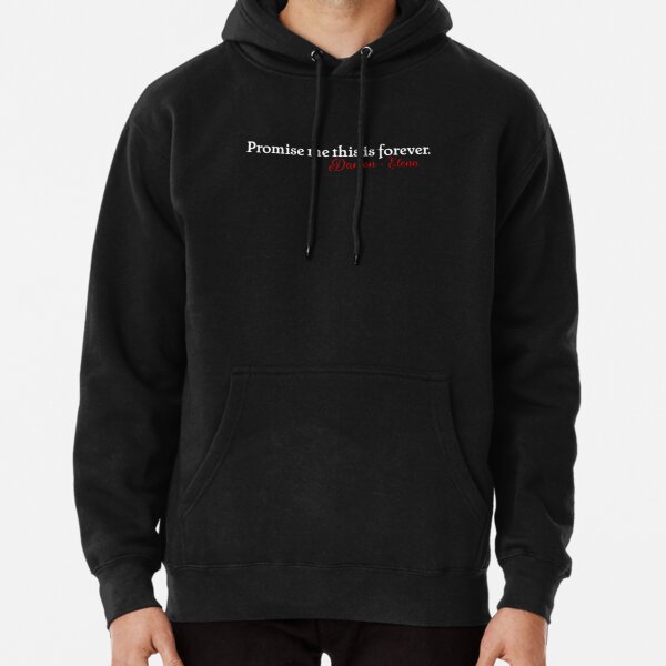 Promise me this is forever. Damon & Elena Pullover Hoodie RB1312 product Offical Vampire Diaries Merch