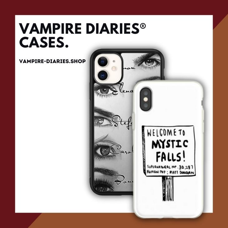 Vampire Diaries Cases - Vampire Diaries Merch