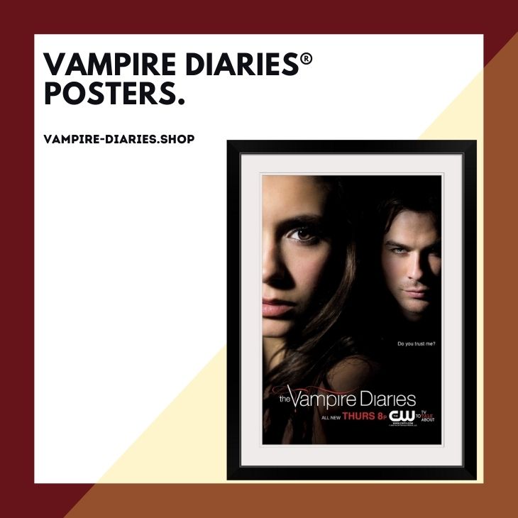 Vampire Diaries Posters - Vampire Diaries Merch